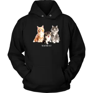 You are Purrr-Fect! Unisex Hoodie